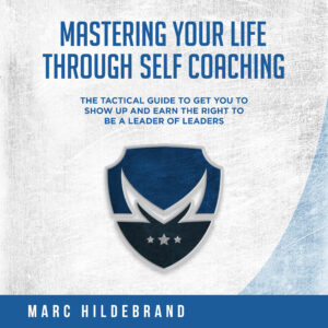 Marc Hildebrand Audiobook Cover Mastering Your Life Through Self Coaching